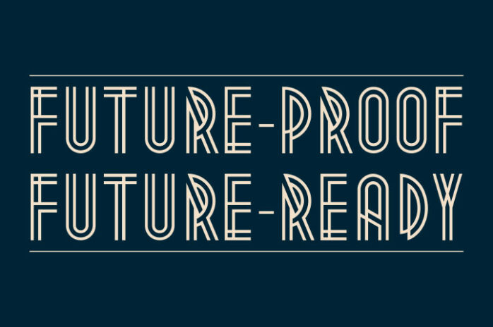 future-proof, future-ready